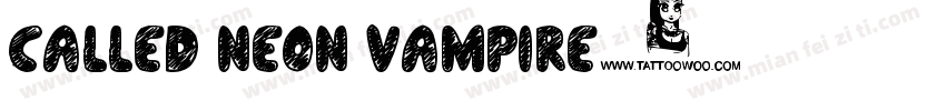called neon vampire字体转换